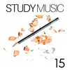 15 Study Music: New Age Relaxing Music for Focus, Concentration and Mind Power album lyrics, reviews, download