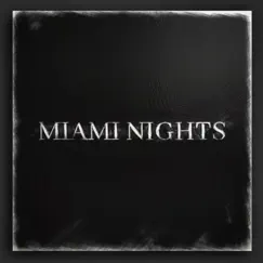 Miami Nights (feat. Tyson Erlick) Song Lyrics