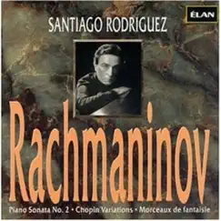 Complete Piano Works of Rachmaninov, Vol. 2 by Santiago Rodriguez album reviews, ratings, credits