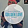 Golden Love (feat. Chumy Heritage & Sia Muzica) - Single album lyrics, reviews, download