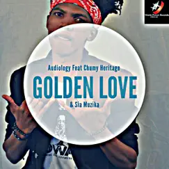 Golden Love (feat. Chumy Heritage & Sia Muzica) Song Lyrics
