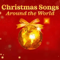 Christmas Songs Around the World by Various Artists album reviews, ratings, credits