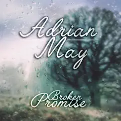 Broken Promise - Single by Adrian May album reviews, ratings, credits