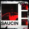 Saucin - Single album lyrics, reviews, download