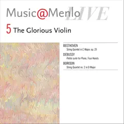 Music@Menlo Live, The Glorious Violin, Vol. 5 by Various Artists album reviews, ratings, credits