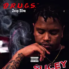 D.R.U.G.S. - EP by 2Cup Slim album reviews, ratings, credits