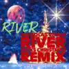 River (Nicks Christmas Remix) - Single album lyrics, reviews, download