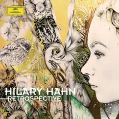 Retrospective by Hilary Hahn album reviews, ratings, credits
