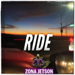 Ride - Single by Zona Jetson album reviews, ratings, credits