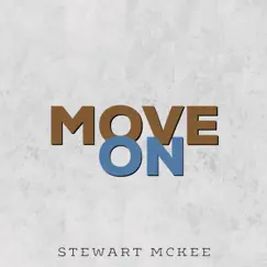 Move On - Single by Stewart McKee album reviews, ratings, credits