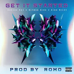 Get It Started (feat. Hitman King & King Riley) Song Lyrics