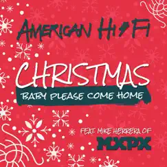 Christmas (Baby, Please Come Home) [feat. Mike Herrera] Song Lyrics