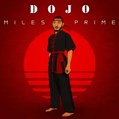 Dojo - Single by Miles Prime album reviews, ratings, credits