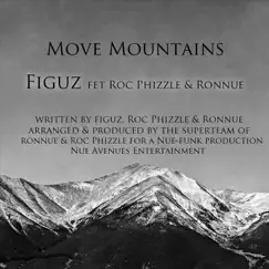 Move Mountains (Radio Edit) [feat. Roc Phizzle & Ronnue] Song Lyrics