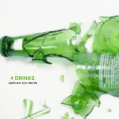 4 Drinks - Single by Jordan Solomon album reviews, ratings, credits