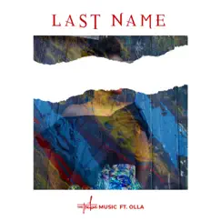 Last Name (feat. Olla) Song Lyrics