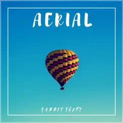 Aerial - Single by Rabbit Theft album reviews, ratings, credits