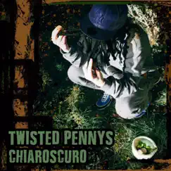 Chiaroscuro by Twisted Pennys album reviews, ratings, credits