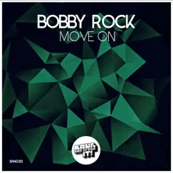 Move On - Single by Bobby Rock album reviews, ratings, credits