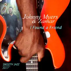 I Found a Friend by Johnny Myers & Zamar album reviews, ratings, credits