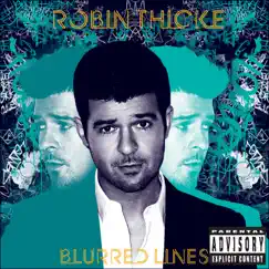 Blurred Lines (Deluxe Bonus Track Version) by Robin Thicke album reviews, ratings, credits