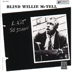 Last Session by Blind Willie McTell album reviews, ratings, credits