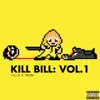 Kill Bill (feat. Tripp) - Single album lyrics, reviews, download