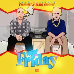 New Friday (feat. Slug Christ) - Single by Fouché album reviews, ratings, credits