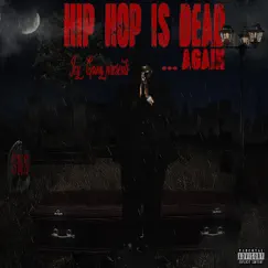 Hip Hop Is Dead Again! by SNS album reviews, ratings, credits