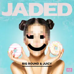 Big Round & Juicy (feat. Scrufizzer) Song Lyrics