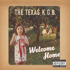 Welcome Home by The Texas K.G.B. album reviews, ratings, credits