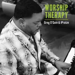 Worship Therapy by Greg O'Quin & iPraize album reviews, ratings, credits