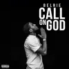Call on God - Single album lyrics, reviews, download