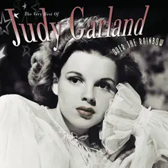 Over the Rainbow the Very Best of Judy Garland by Judy Garland album reviews, ratings, credits