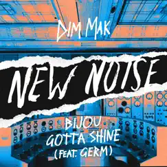 Gotta Shine (feat. Germ) - Single by BIJOU album reviews, ratings, credits