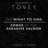 The Night to Sing & Songs of the Paradise Saloon album lyrics, reviews, download