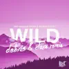 Wild (Debris & Clarx Remix) - Single album lyrics, reviews, download