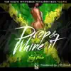Drop & Whine It - Single album lyrics, reviews, download
