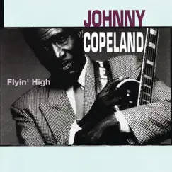 Flyin' High by Johnny Copeland album reviews, ratings, credits