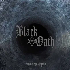 Behold the Abyss by Black Oath album reviews, ratings, credits
