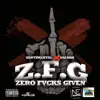 Zero Fvcks Given - Single (feat. Sentimental) - Single album lyrics, reviews, download