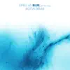 Blue (Da Ba Dee) Bottai Remix - Single album lyrics, reviews, download