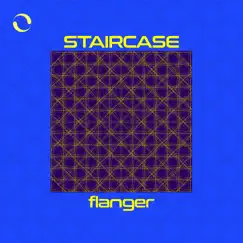 Flanger - Single by Staircase album reviews, ratings, credits