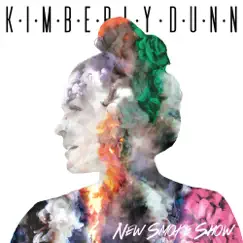 New Smoke Show by Kimberly Dunn album reviews, ratings, credits