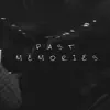 Past Memories (feat. Masur) - Single album lyrics, reviews, download