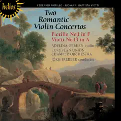 Fiorillo & Viotti: Violin Concertos by Adelina Oprean, European Union Chamber Orchestra & Jörg Faerber album reviews, ratings, credits