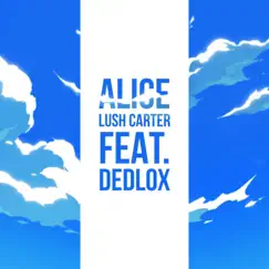 Alice (feat. Dedlox) Song Lyrics