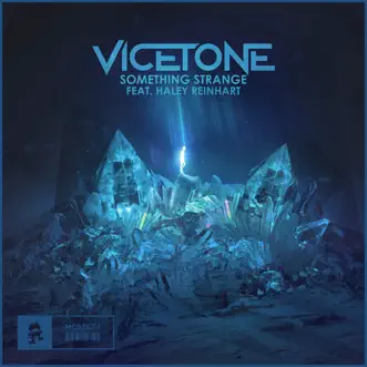 Download Something Strange (feat. Haley Reinhart) Vicetone MP3