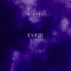 Higher - Single by Evrdo album reviews, ratings, credits