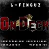 On Deck (feat. Westside Tut, ShooterGang Kony, BabyFace Gunna & Izrealazitget) - Single album lyrics, reviews, download